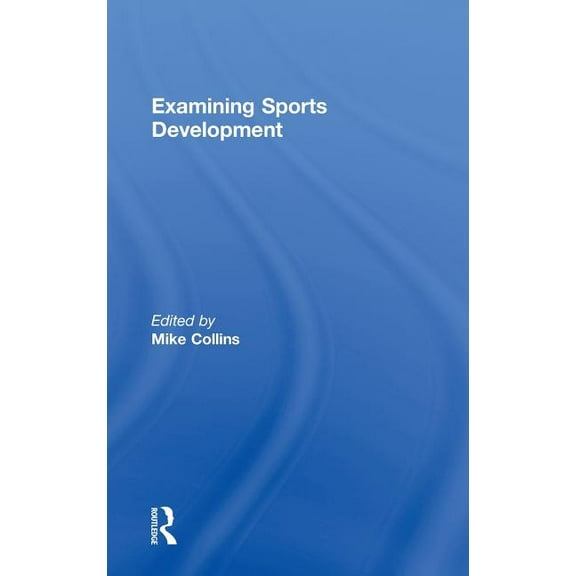 Examining Sports Development, (Hardcover)