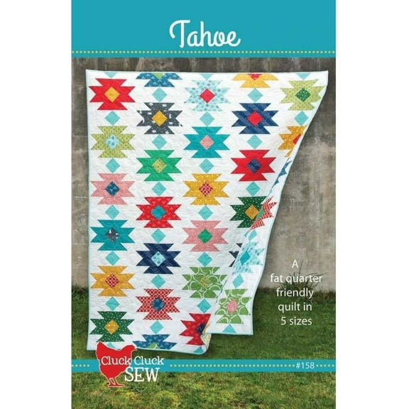 Tahoe Quilt Pattern by Cluck Cluck Sew