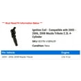 thumbnail image 2 of Ignition Coil - Compatible with 2005 - 2006, 2008 Mazda Tribute 2.3L 4-Cylinder, 2 of 2