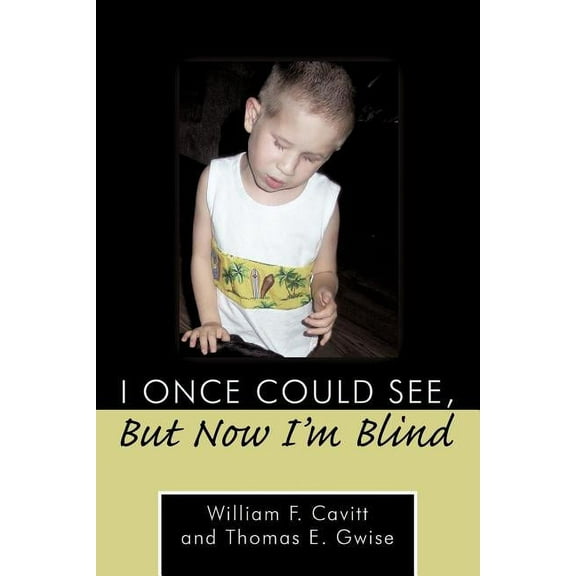 I Once Could See, but Now I'm Blind