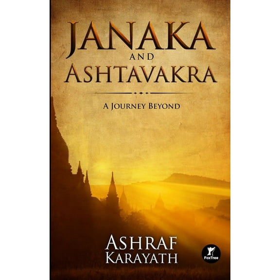 Janaka and Ashtavakra: A Journey Beyond, (Paperback)