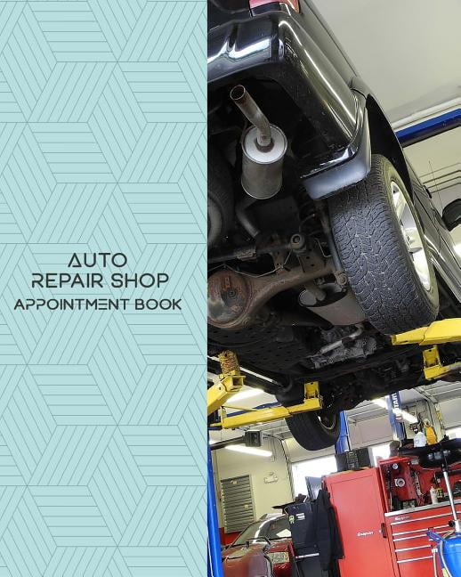 Auto Repair Shop Appointment Book Daily Appointment Book Planner