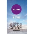 thumbnail image 1 of Pre-Owned Key Terms in Ethics (Paperback) 1441131469 9781441131461, 1 of 1
