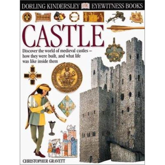 Pre-Owned Eyewitness: Castle (Eyewitness Books) (Unknown) 0789465981 9780789465986