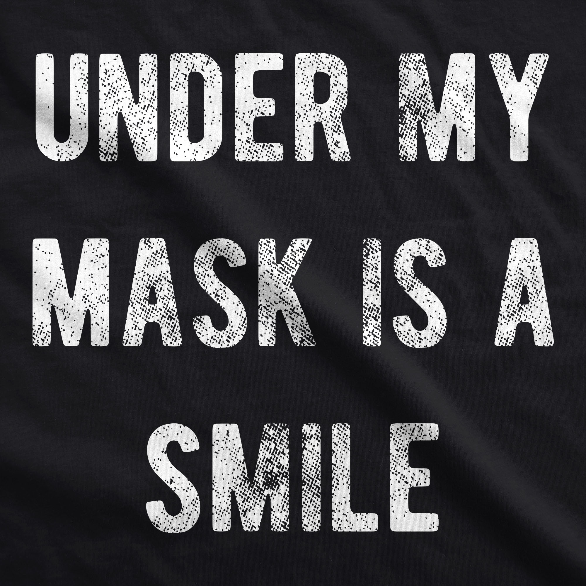 Under My Mask Is A Smile Face Mask Funny Happiness Positive Graphic Nose And Mouth Covering - image 2 of 6