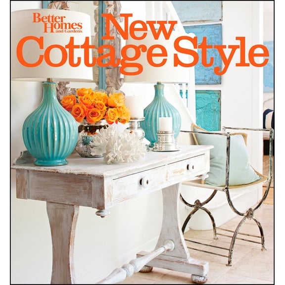 Better Homes and Gardens Home: New Cottage Style, 2nd Edition (Better Homes and Gardens) (Paperback)
