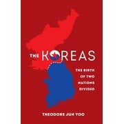The Koreas : The Birth of Two Nations Divided (Edition 1) (Paperback)