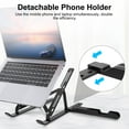 thumbnail image 4 of Laptop Stand, Adjustable Height Laptop Riser with Phone Stand Supports 9-15.6" iPad, Laptops - Black, 4 of 9