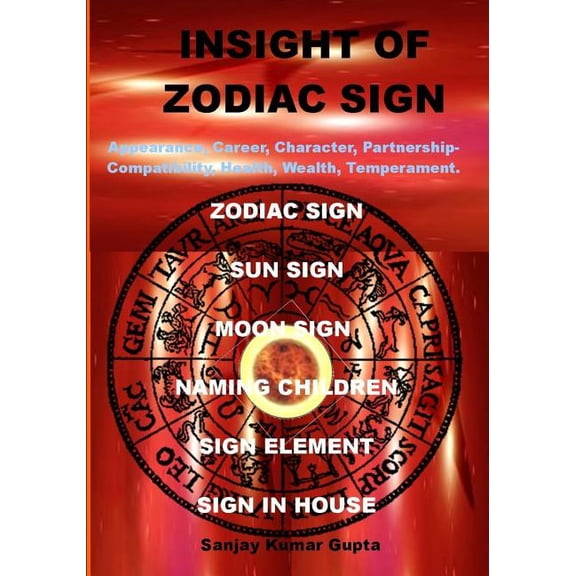 Insight of Zodiac Sign: Zodiac Sign Astrology (Paperback)