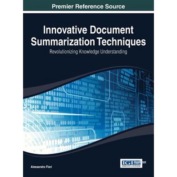 Pre-Owned Advances in Data Mining and Database Man Innovative Document Summarization Techniques: Revolutionizing Knowledge Understanding, (Hardcover)