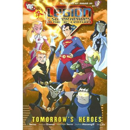 Legion of Super-Heroes in the 31st Century : Tomorrow's