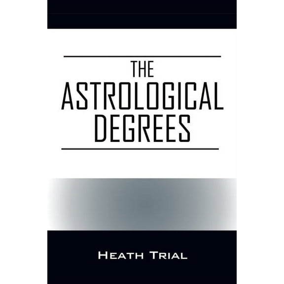 The Astrological Degrees, (Paperback)