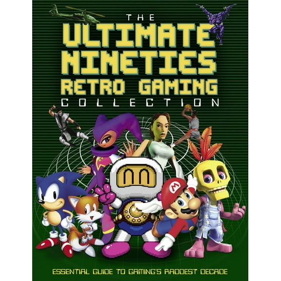 The Ultimate Nineties Retro Gaming Collection, (Hardcover)