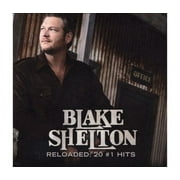 Blake Shelton - Reloaded: 20 #1 Hits - Music & Performance - CD