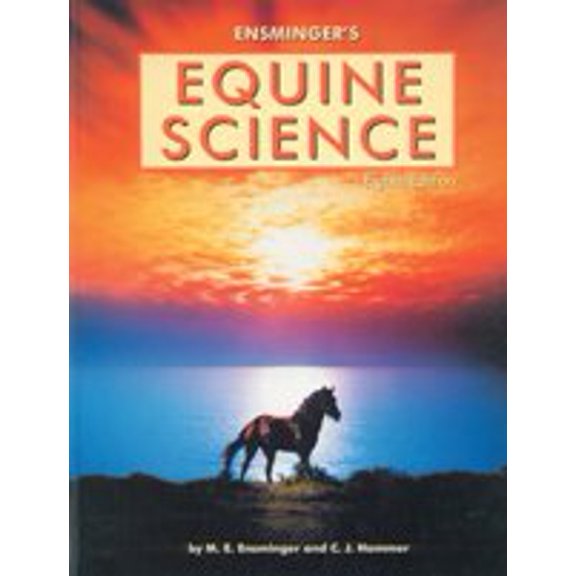 Pre-Owned Ensminger's Equine Science (Hardcover) 0130364258 9780130364258