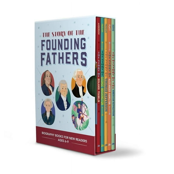 The Story Of: Inspiring Biographies for The Story of the Founding Fathers 5 Book Box Set: Inspiring Biographies for Young Readers, (Paperback)
