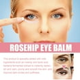 thumbnail image 5 of Banzch RoseHips Eye Balm Stick To Dilute Eye Bags To Fine Lines Moisturize And Tighten The Skin Around The Eyes 3g,Mothers Day Gifts, 5 of 7
