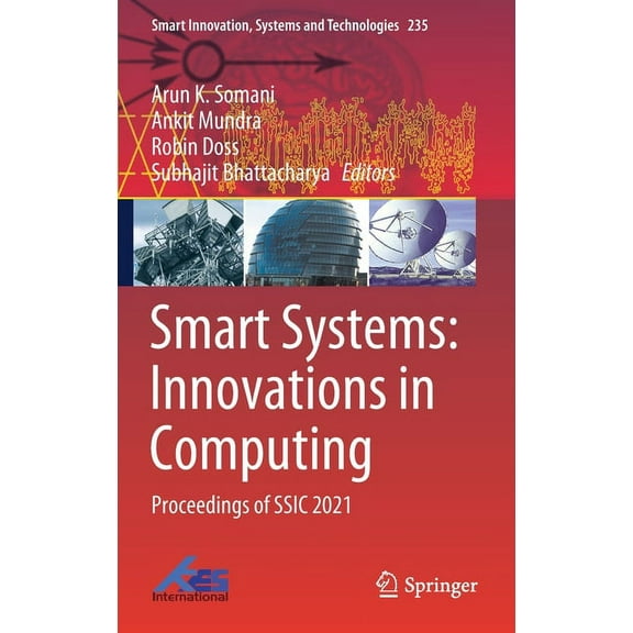 Smart Innovation, Systems and Technologi Smart Systems: Innovations in Computing: Proceedings of Ssic 2021, Book 235, (Hardcover)
