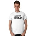 thumbnail image 5 of Work Hard Give Dog Better Life Joke Men's Graphic T Shirt Tees Brisco Brands L, 5 of 6