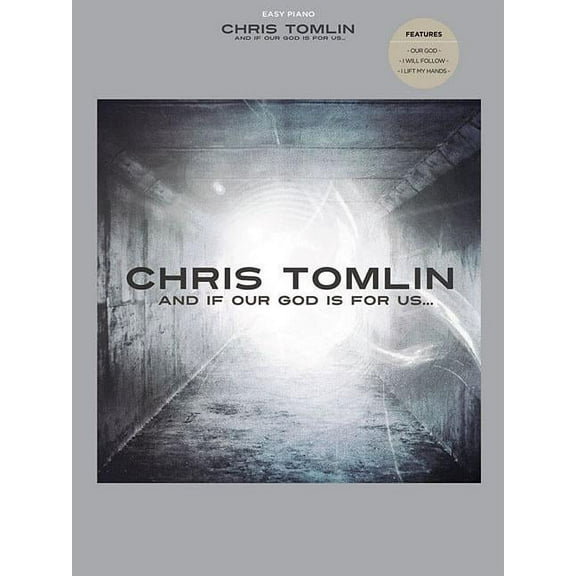 Chris Tomlin - And If Our God Is for Us