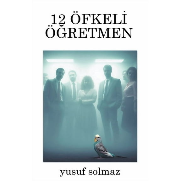 12 Öfkeli Öğretmen, (Paperback)