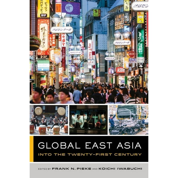 Global Square Global East Asia: Into the Twenty-First Century Volume 4, (Paperback)