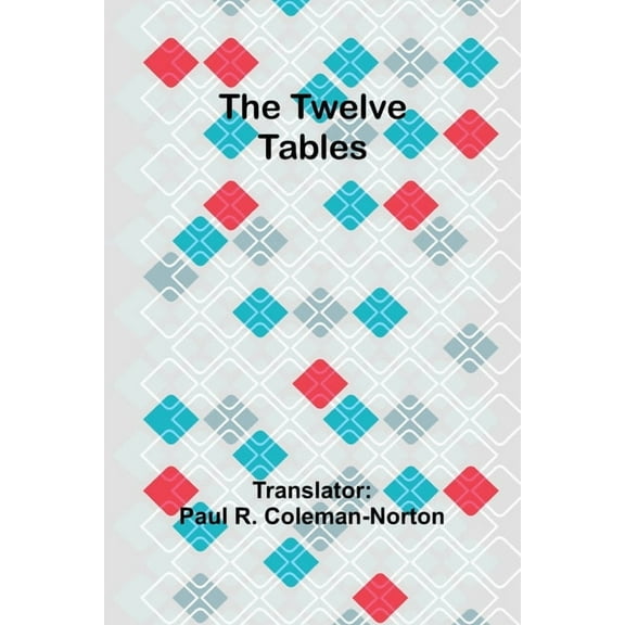 The Twelve Tables, (Paperback)