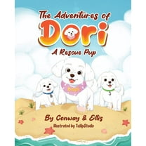 The Adventures of Dori - A Rescue Pup, (Paperback)