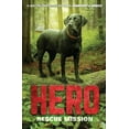 thumbnail image 1 of Pre-Owned Hero: Rescue Mission (Paperback) 006256045X 9780062560452, 1 of 1