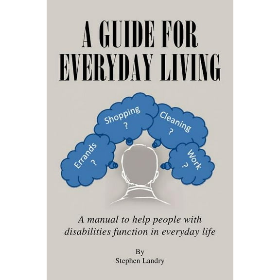 A Guide For Everyday Living