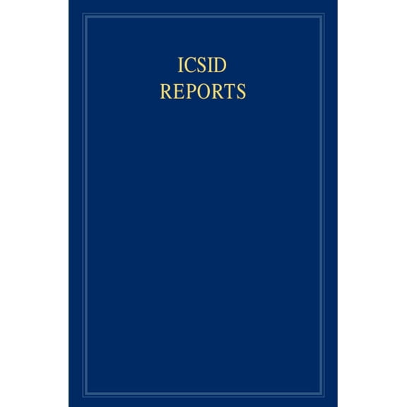 International Convention on the Settleme ICSID Reports: Volume 20, (Hardcover)