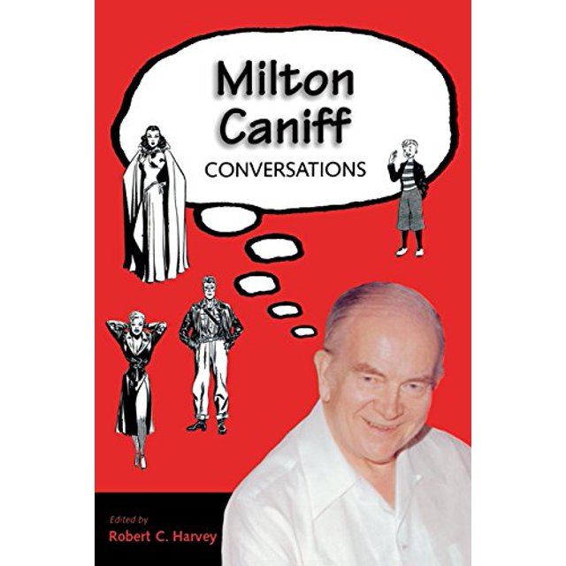 Milton Caniff: Conversations (Conversations avec des Artistes de la Bande Dessinée)