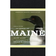 American Birding Association State Field: American Birding Association Field Guide to Birds of Maine (Paperback)