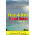 thumbnail image 1 of Pre-Owned Kauai Maui Travel Guide: Attractions, Eating, Drinking, Shopping Places To Stay Paperback 1500553611 9781500553616 Oliver Bell, 1 of 1