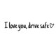thumbnail image 1 of I Love You Driving Safe Mirror Sticker Drive Safe I Love You Sticker With Heart For Rearview Mirror And Window Vinyl Decal Car Accessories And Driver Gift Fathers Day Gifts, 1 of 8