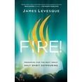 thumbnail image 1 of Pre-Owned Fire!: Preparing for the Next Great Holy Spirit Outpouring (Paperback) 080079933X 9780800799335, 1 of 1