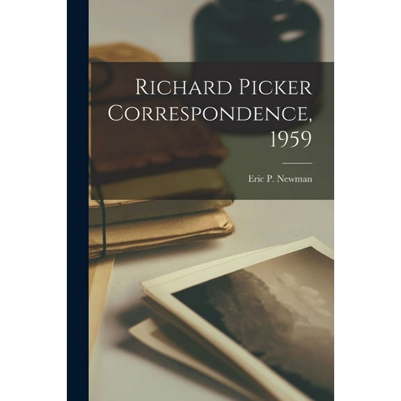 Richard Picker Correspondence, 1959, (Paperback)