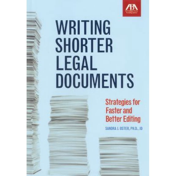 Pre-Owned Writing Shorter Legal Documents: Strategies for Faster and Better Editing (Paperback) 1616329912 9781616329914