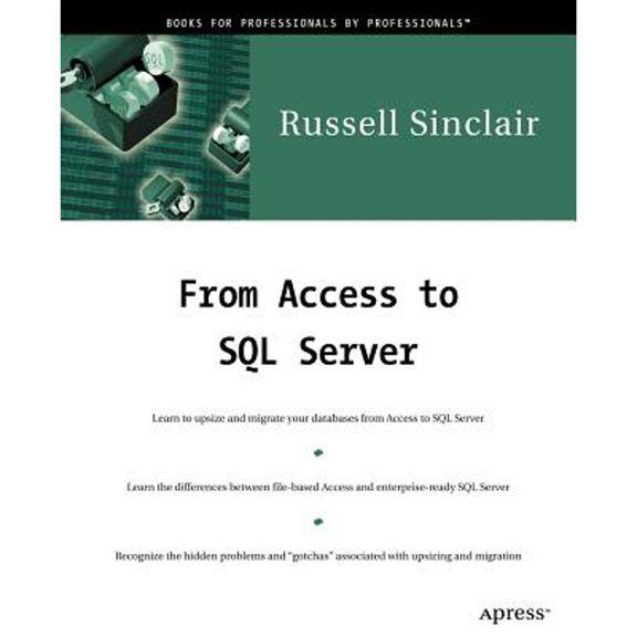 Pre-Owned From Access to SQL Server (Paperback) 1893115240 9781893115248