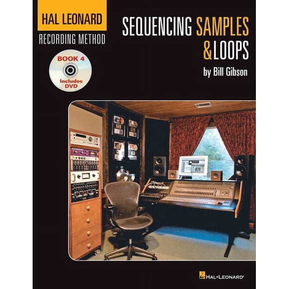 Music Pro Guides: Hal Leonard Recording Method Book 4: Sequencing Samples & Loops (Mixed media product)