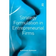 Strategy Formulation in Entrepreneurial Firms (Hardcover)