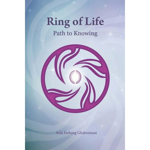 Ring of Life: Path to Knowing, (Paperback)