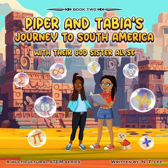 Piper and Tabia's Journey to South America, (Paperback)