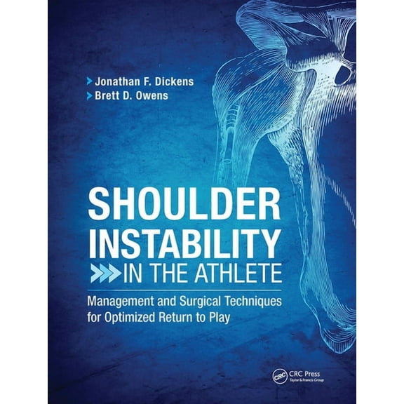 Shoulder Instability in the Athlete: Management and Surgical Techniques for Optimized Return to Play, (Hardcover)