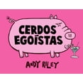 thumbnail image 1 of CERDOS EGOISTAS ASTIBERRI EDICIONES ANDY RILEY, 1 of 1