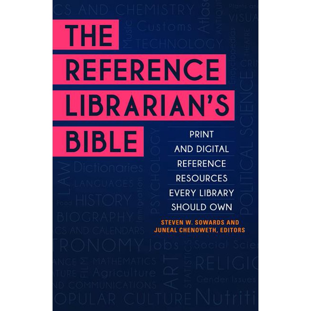 The Reference Librarian's Bible Print and Digital Reference Resources