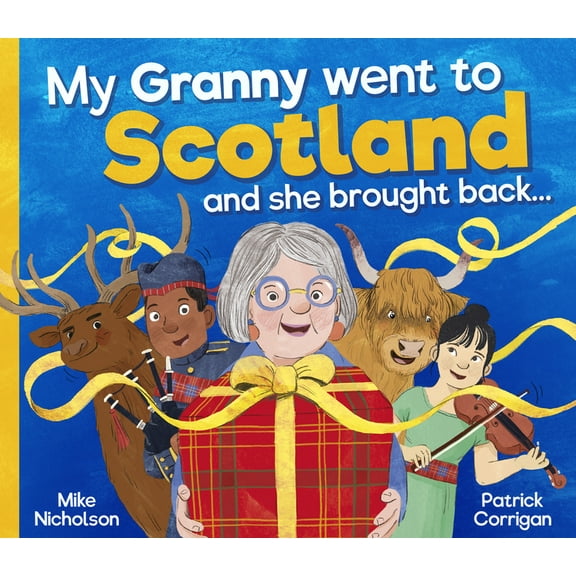 Picture Kelpies My Granny Went to Scotland and She Brought Back . . ., (Paperback)