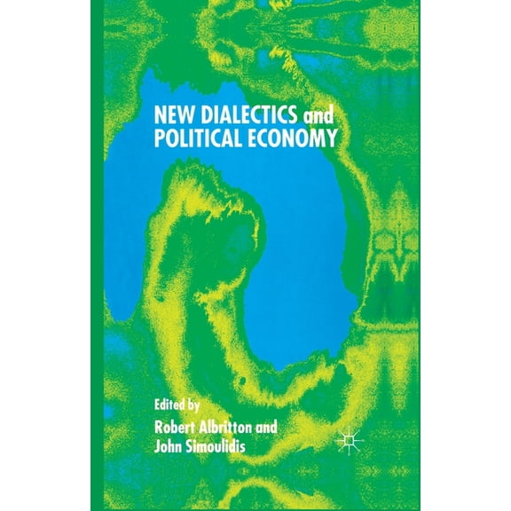 Political Science & International Re New Dialectics and Political Economy, (Paperback)
