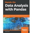 thumbnail image 1 of Pre-Owned Hands-On Data Analysis with Pandas: Efficiently perform data collection, wrangling, analysis, and visualization using Python (Paperback) 1789615321 9781789615326, 1 of 1