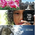 thumbnail image 1 of Pre-Owned This Is My Eye: A New York Story (Hardcover) 0763676160 9780763676162, 1 of 1